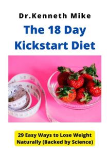 The 18 Day Kickstart Diet