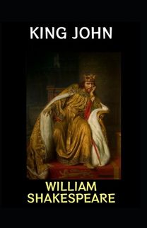 King John by  Shakespeare(Annotated Edition)