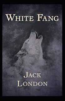 White Fang Annotated White Fang Annotated
