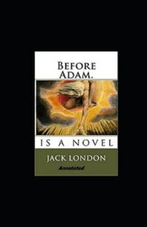 Before Adam Annotated Before Adam Annotated