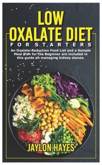 Low Oxalate Diet  for Starters