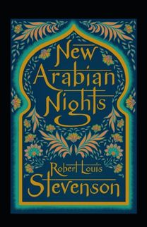 The New Arabian Nights Annotated