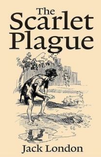 The Scarlet Plague Annotated
