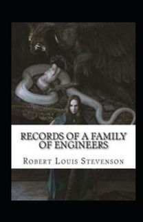 Records of a Family of Engineers Annotated