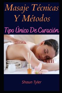 Masaje Tecnicas Y Metodos