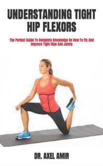 Understanding Tight Hip Flexors