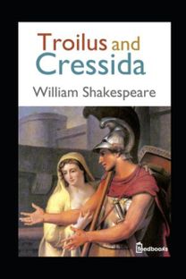 Troilus and Cressida
