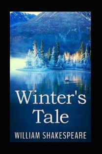 The Winter's Tale by William Shakespeare Illustrated Edition