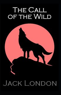 The Call of the Wild The Call of the Wild