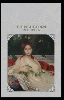 The Night-Born The Night-Born