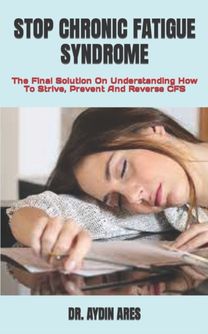 Stop Chronic Fatigue Syndrome