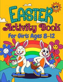 Easter Activity Book for Girls Ages 8-12