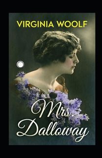 Mrs Dalloway Annotated Mrs Dalloway Annotated