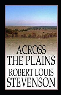 Across the Plains Annotated