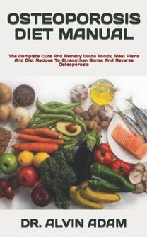 Osteoporosis Diet Manual