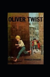 Oliver Twist Illustrated Oliver Twist Illustrated