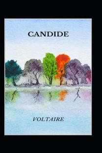 Candide-Classic Original by Voltaire(Annotated)