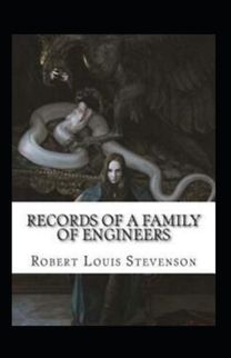 Records of a Family of Engineers Annotated