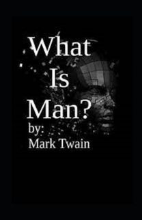 What is Man? Annotated