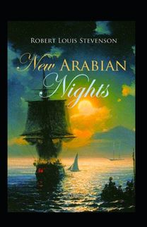 The New Arabian Nights Annotated
