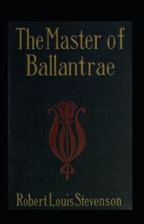 The Master of Ballantrae Annotated