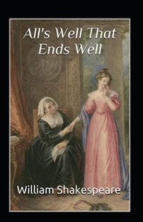All's Well that Ends Well Annotated