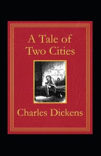 A Tale of Two Cities Illustrated A Tale of Two Cities Illustrated