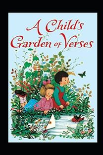 A Child's Garden of Verses Robert Louis Stevenson Illustrated Edition