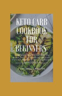Keto Carb Cookbook for Beginners