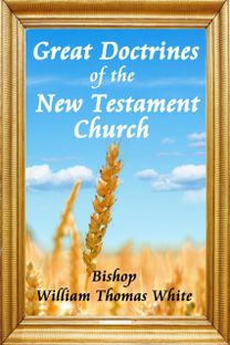 Great Doctrines of the New Testament Church
