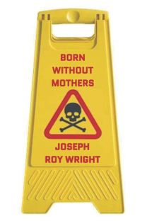 Born without Mothers