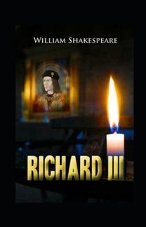 Life and Death of King Richard Iii Annotated
