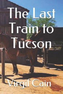 The Last Train to Tucson