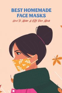Best Homemade Face Masks