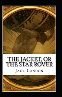 The Jacket (Star-Rover) Annotated