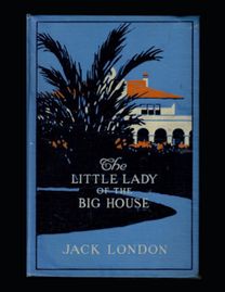 \"The Little Lady of the Big House Illustrated \" \"The Little Lady of the Big House Illustrated \"