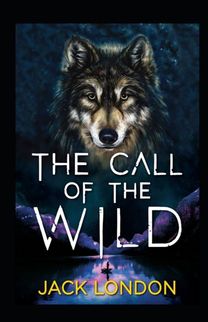 The Call of the Wild Annotated The Call of the Wild Annotated