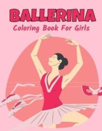 Ballerina Coloring Book for Girls