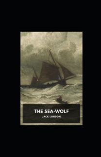 The Sea Wolf Annotated