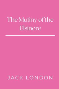 The Mutiny of the Elsinore