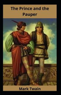 The Prince and the Pauper Illustrated