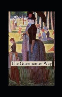 The Guermantes Way by Marcel Proust Illustrated Edition