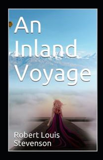 An Inland Voyage Annotated An Inland Voyage Annotated