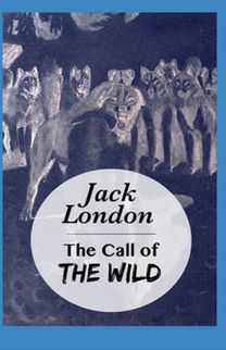 The Call of the Wild Illustrated
