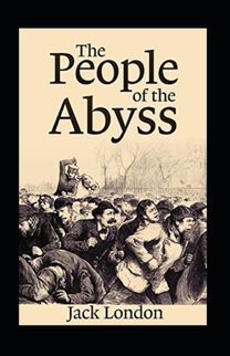 The People of the Abyss Annotated