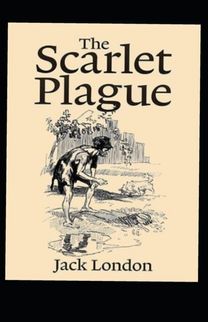 The Scarlet Plague Annotated