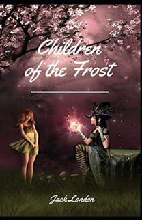 Children of the Frost Illustrated Edition