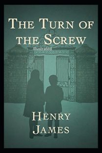 The Turn of the Screw Illustrated
