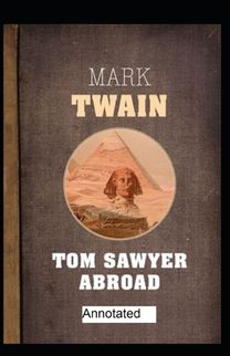 Tom Sawyer Abroad Annotated