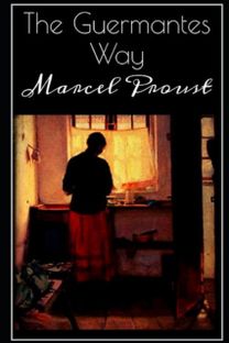 The Guermantes Way by Marcel Proust Illustrated Edition The Guermantes Way by Marcel Proust Illustrated Edition